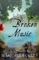 Broken Music: A Mystery - Marjorie Eccles