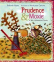 Prudence and Moxie - Deborah Noyes, AnnaLaura Cantone