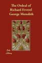 The Ordeal of Richard Feverel - George Meredith, Frank W. Chandler