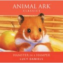 Hamster in a Hamper (Animal Ark) - Lucy Daniels