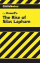 Cliffs Notes on Howells' The Rise of Silas Lapham - Pat Keating