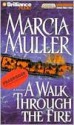 A Walk Through the Fire (Sharon McCone, #19) - Marcia Muller