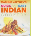 Quick And Easy Indian Cookery - Madhur Jaffrey