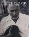 Hemingway And His World - A.E. Hotchner