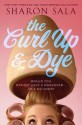 The Curl Up and Dye - Sharon Sala