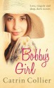 Bobby's Girl - Catrin Collier