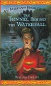 The Tunnel Behind the Waterfall (The Magician's House Quartet, #3) - William Corlett