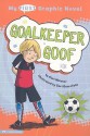 Goalkeeper Goof - Cari Meister, Cori Doerrfeld