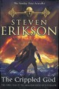 The Crippled God (Malazan Book of the Fallen, #10) - Steven Erikson