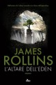 L'altare dell'Eden (Narrativa Nord) (Italian Edition) - James Rollins, Enrica Budetta