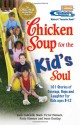 Chicken Soup for the Kid's Soul: 101 Stories of Courage, Hope and Laughter (Chicken Soup for the Soul) - Jack Canfield, Mark Victor Hansen, Patty Hansen