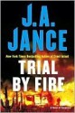 Trial By Fire - J.A. Jance