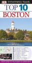 Top 10 Boston (EYEWITNESS TOP 10 TRAVEL GUIDE) - Patricia Harris, David Lyon, Jonathan Schultz