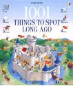 1001 Things To Spot Long Ago (Usborne 1001 Things To Spot) - Gillian Doherty