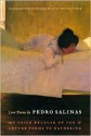 Love Poems by Pedro Salinas: My Voice Because of You and Letter Poems to Katherine - Pedro Salinas, Willis Barnstone, Enric Bou, Jorge Guillén, Jorge Guillen