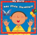 My Five Senses - Gladys Rosa-Mendoza, Laura Merer