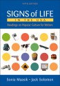 Signs of Life in the USA: Readings on Popular Culture for Writers - Sonia Maasik, Jack Solomon