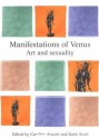 Manifestations of Venus: Art and Sexuality - Caroline Arscott, Katie Scott