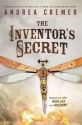 The Inventor's Secret - Andrea Cremer