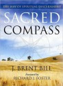 Sacred Compass: The Way of Spiritual Discernment - Brent Bill