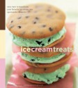 Ice Cream Treats: Easy Ways to Transform Your Favorite Ice Cream into Spectacular Desserts - Charity Ferreira, Leigh Beisch