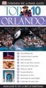 Eyewitness Top 10 Travel Guides: Orlando (Eyewitness Travel Top 10) - Richard Grula, Jim Tunstall, Cynthia Tunstall, Christina Park