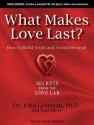 What Makes Love Last?: How to Build Trust and Avoid Betrayal - John M. Gottman, Nan Silver