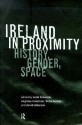 Ireland in Proximity: History, Gender and Space - David Alderson, Fiona Becket, Scott Brewster, Virginia Crossman