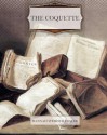 The Coquette - Hannah Webster Foster