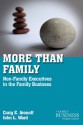 More than Family: Non-Family Executives in the Family Business - Drew S. Medoza, John L. Ward, Drew S. Medoza