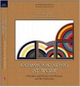 Communicating at Work: Principles and Practices for Business and the Professions - Ronald B. Adler, Jeanne Marquardt Elmhorst