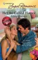 Her So-Called Fiance (Harlequin Superromance, #1585) - Abby Gaines