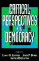 Critical Perspectives on Democracy - Lyman H. Legters, Arthur DiQuattro