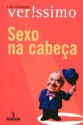 Sexo Na Cabeça - Luis Fernando Verissimo