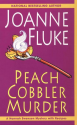 Peach Cobbler Murder - Joanne Fluke