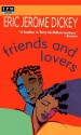 Friends and Lovers - Eric Jerome Dickey