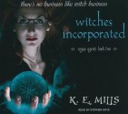 Witches Incorporated - K.E. Mills, Stephen Hoye