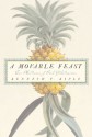 A Movable Feast: Ten Millennia of Food Globalization - Kenneth F. Kiple