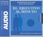 El ejecutivo al minuto: nuevas técnicas de dirección - Kenneth H. Blanchard, Spencer Johnson