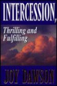 Intercession, Thrilling and Fulfilling - Joy Dawson