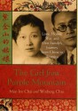 The Girl from Purple Mountain : Love, Honor, War, and One Family's Journey from China to America - May-lee Chai, Winberg Chai