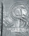 Lucio Fontana: Venice/New York - Lucio Fontana, Enrico Crispolti, Luca Massimo Barbero