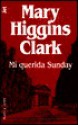 Mi Querida Sunday - Mary Higgins Clark