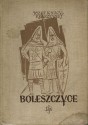 Boleszczyce: Powieść z czasów Bolesława Szczodrego - Józef Ignacy Kraszewski