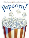 Popcorn! - Elaine Landau, Brian Lies