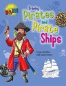 Drawing Pirates and Pirate Ships - Sarah Eason