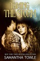 Taming the Storm - Samantha Towle