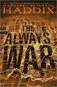 The Always War - Margaret Peterson Haddix