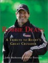 Robbie Deans: A Tribute To Rugby's Great Crusader (Celebrity Portraits) - John Matheson