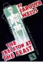 The Skeleton at the Feast - Carolyn Wells